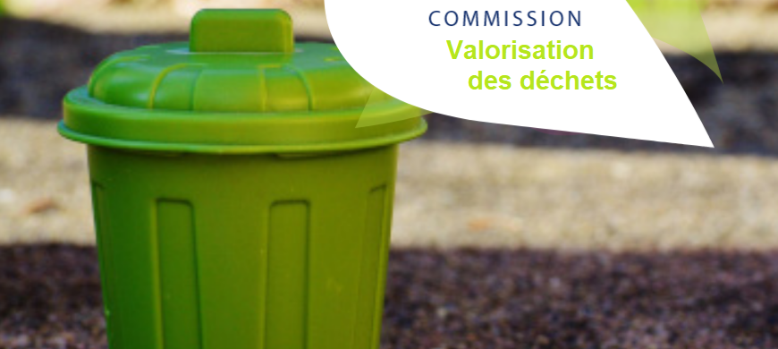 Commission Valorisation des déchets